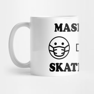 Mask Now Skate Later Mug